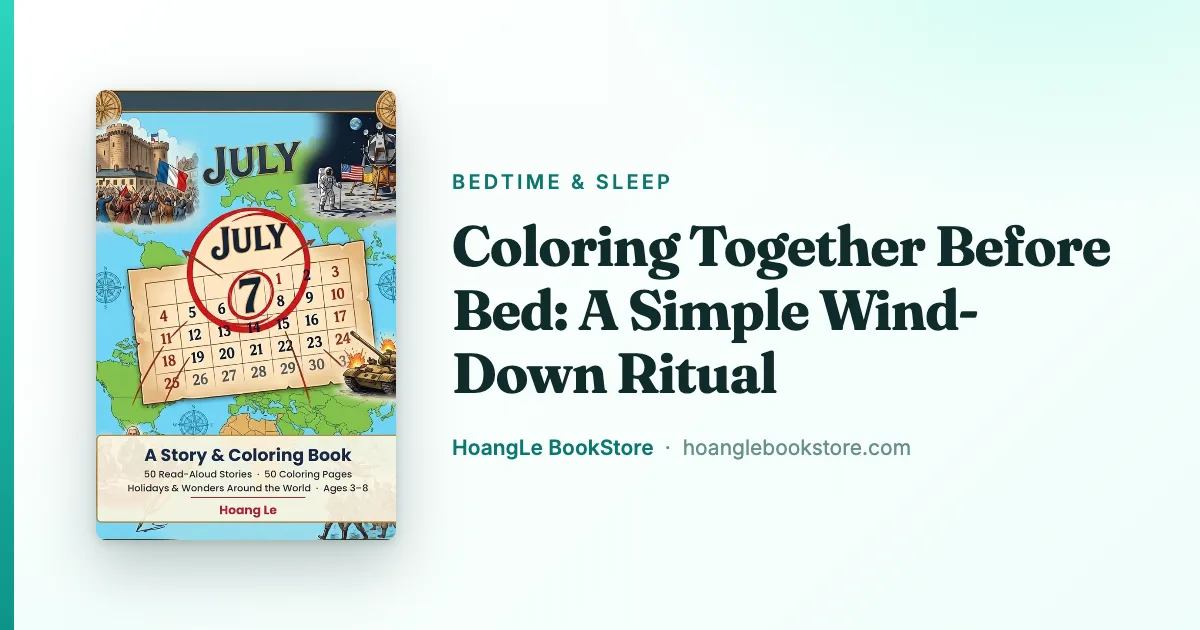 Coloring Together Before Bed: A Simple Wind-Down Ritual