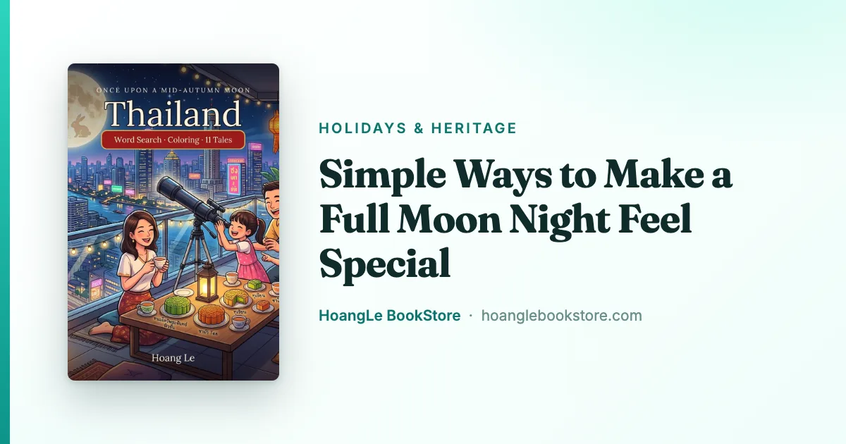 Simple Ways to Make a Full Moon Night Feel Special