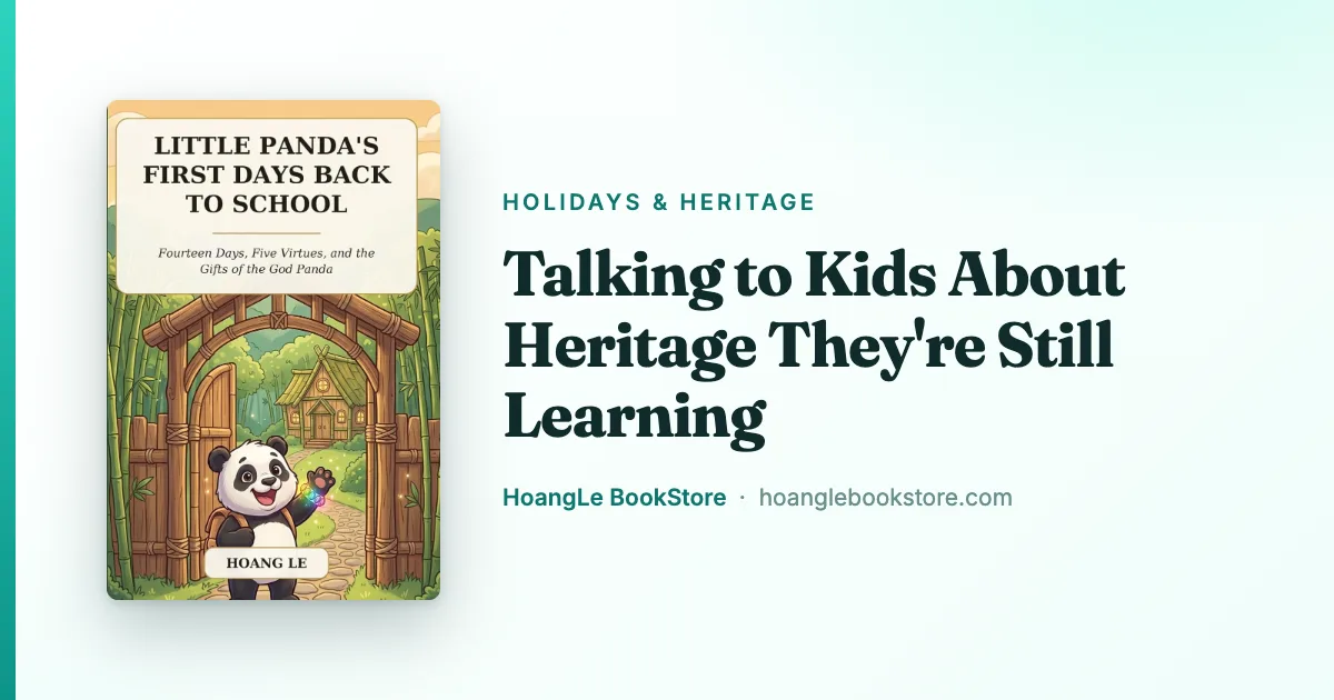 Talking to Kids About Heritage They're Still Learning