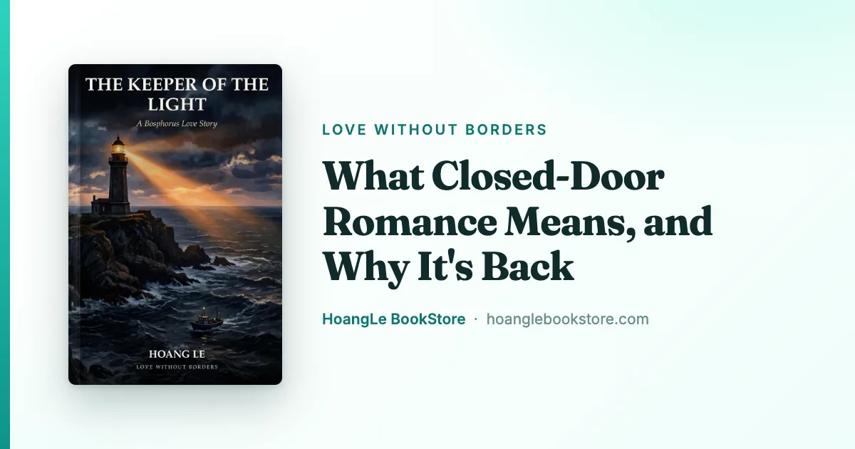 What Closed-Door Romance Means, and Why It's Back