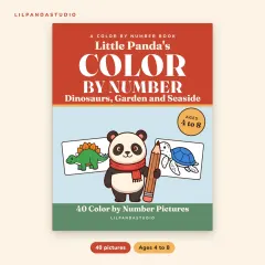 Little Panda's Color by Number: Dinosaurs, Garden and Seaside, 40 Pictures to Color for Kids Ages 4 to 8: front cover