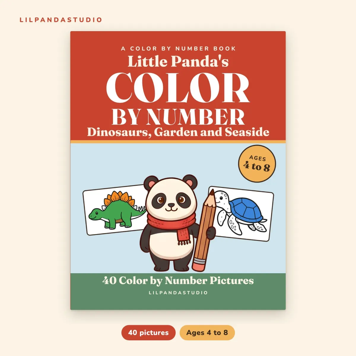 Little Panda's Color by Number: Dinosaurs, Garden and Seaside, 40 Pictures to Color for Kids Ages 4 to 8: front cover