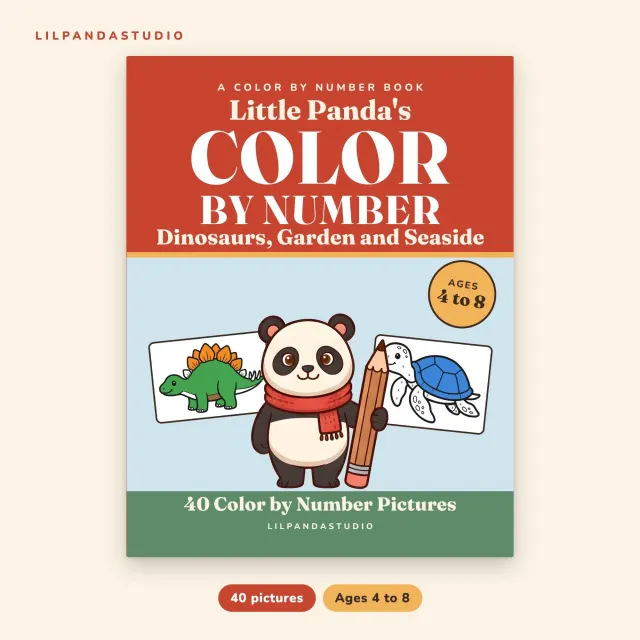 Little Panda's Color by Number: Dinosaurs, Garden and Seaside, 40 Pictures to Color for Kids Ages 4 to 8 cover
